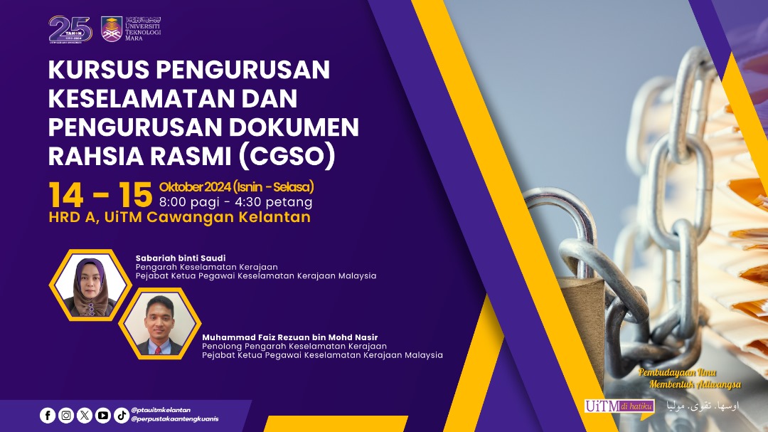 Kursus Pengurusan Keselamatan Perlindungan Dan Pengurusan Dokumen Rahsia Rasmi UITM Cawangan Kelantan