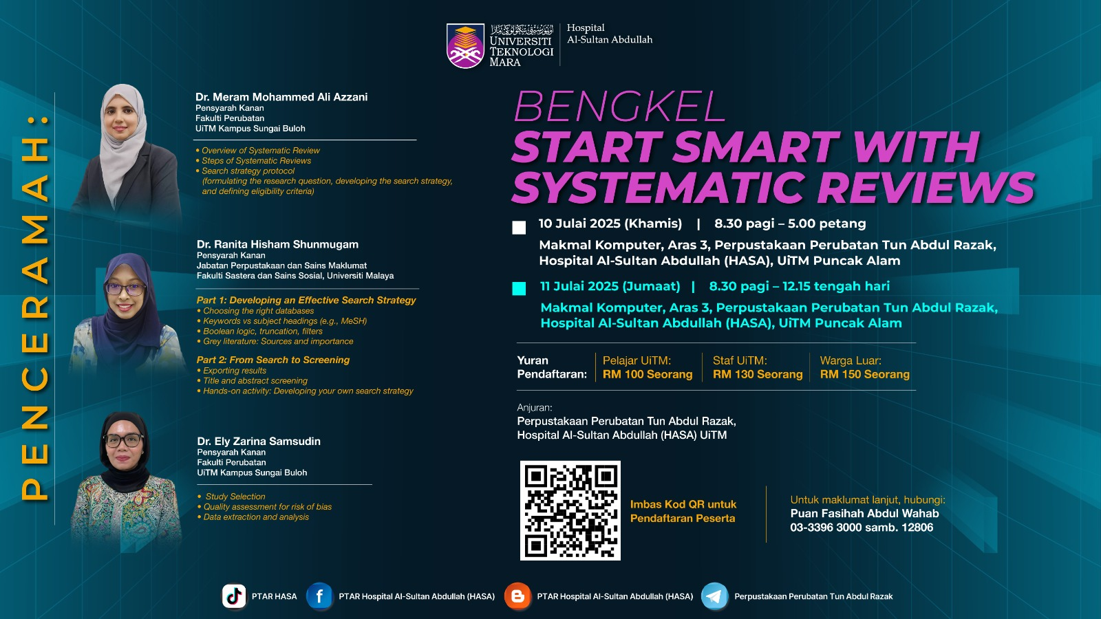 Jemputan Ke Bengkel Start Smart With Systematic Reviews Anjuran Perpustakaan Perubatan Tun Abdul Razak, Hospital Al-Sultan Abdullah (HASA), UiTM