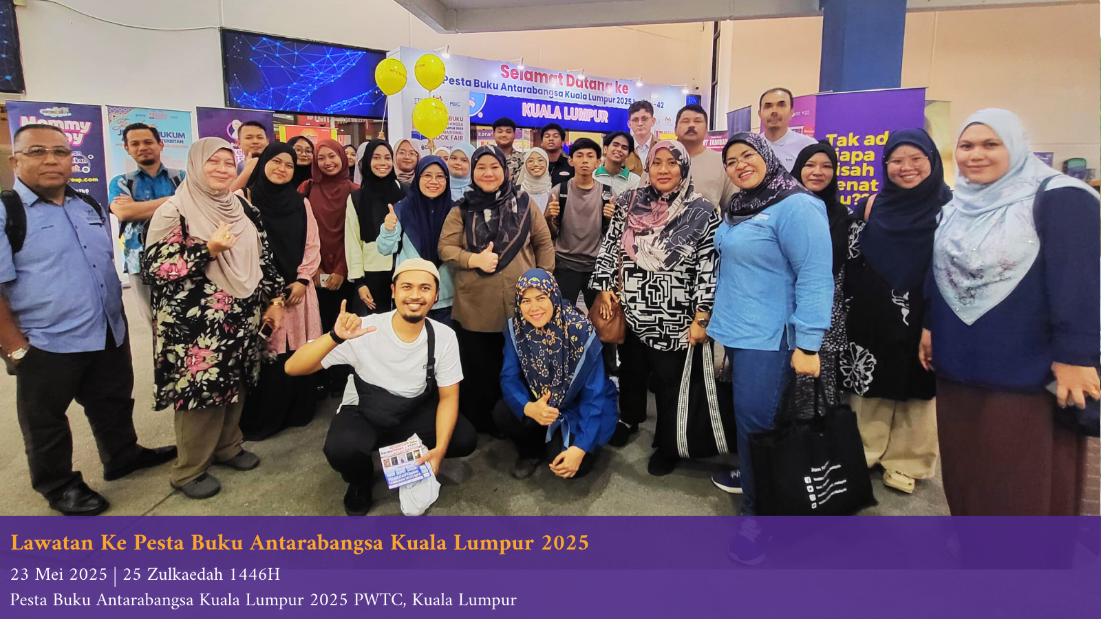 Lawatan Ke Pesta Buku Antarabangsa Kuala Lumpur (PBAKL) 2025 Perkukuh Budaya Ilmu