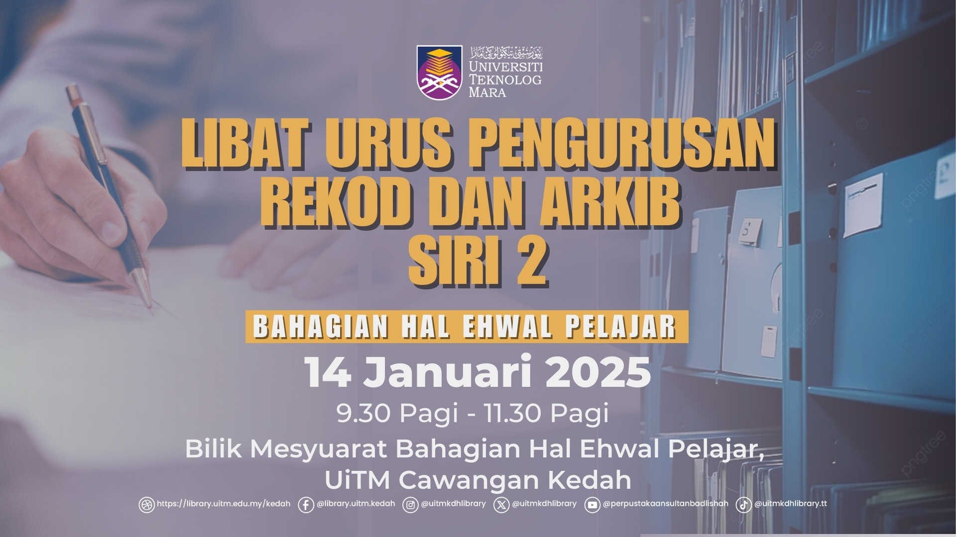 Sesi Libat Urus Unit Arkib Siri 2 - Bahagian Hal Ehwal Pelajar 