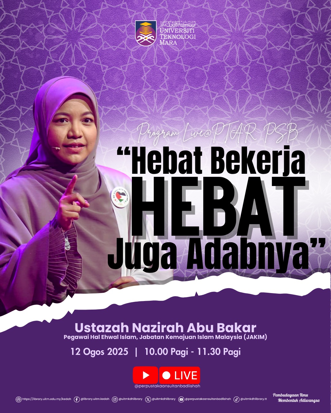 Live@PTAR PSB: “Hebat Bekerja, Hebat Juga Adabnya”