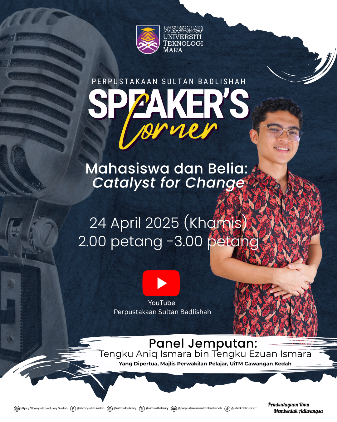 Program Speaker’s Corner: Mahasiswa dan Belia: Catalyst for Change