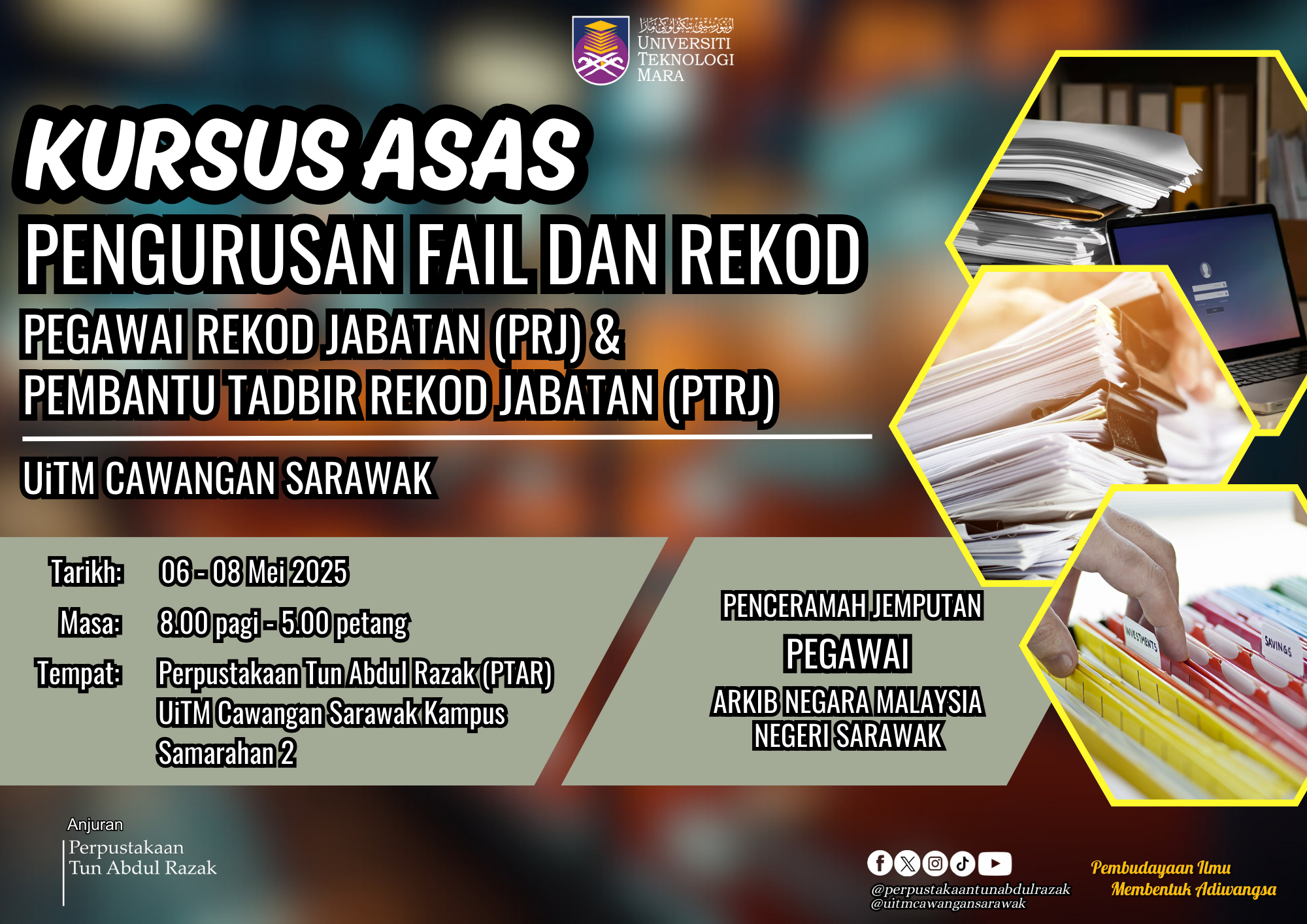 Kursus Asas Pengurusan Fail Dan Rekod Bagi Pegawai Rekod Jabatan Dan Pembantu Tadbir Rekod Jabatan UiTM Cawangan Sarawak