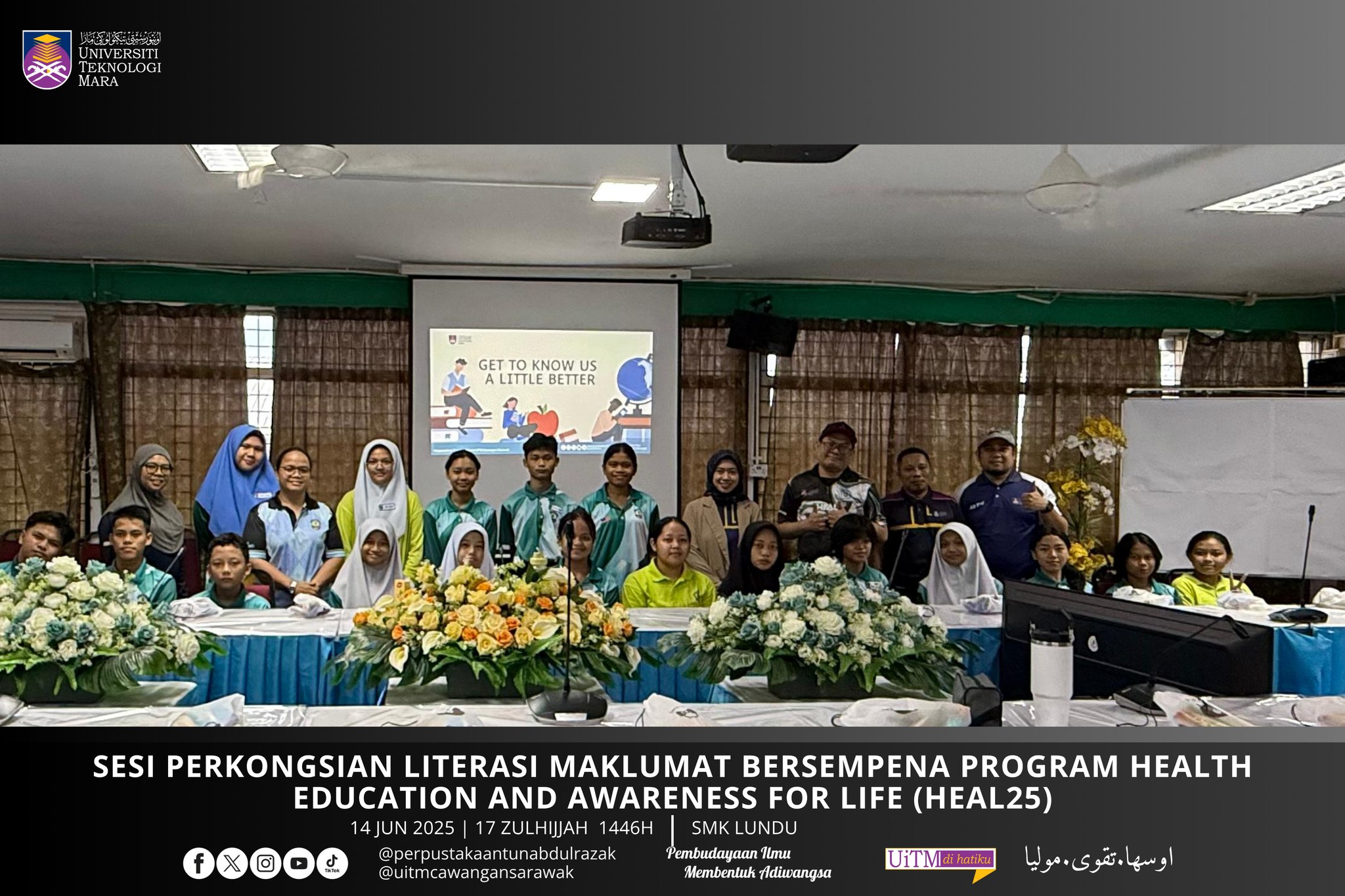 Sesi Perkongsian Literasi Maklumat Bersempena Program Health Education And Awareness For Life (HEAL25) Di SMK Lundu
