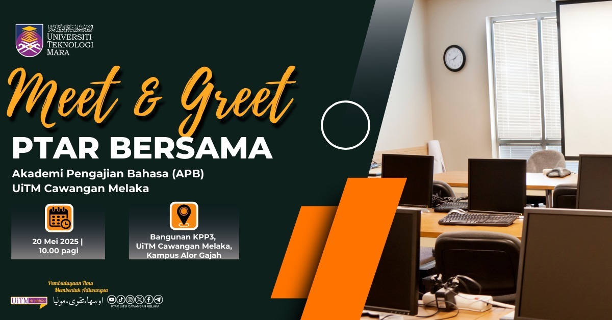Meet and Greet PTAR bersama APB UiTM Cawangan Melaka