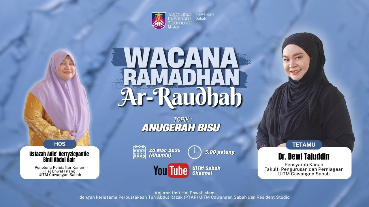 Wacana Ramadan Ar-Raudhah: Anugerah Bisu Ungkap Makna Ketabahan Insan
