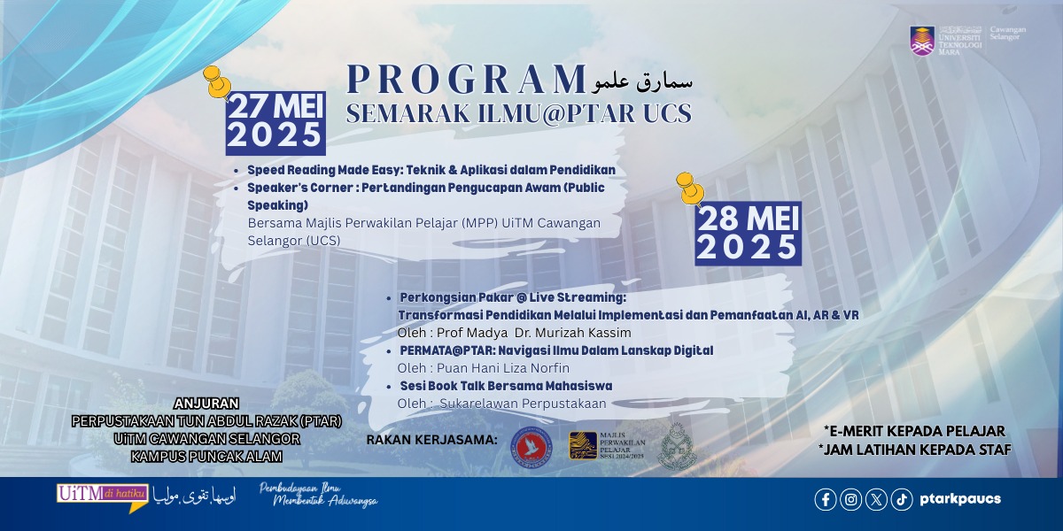 Program Semarak Ilmu @PTAR UCS Meriahkan UiTM Cawangan Selangor