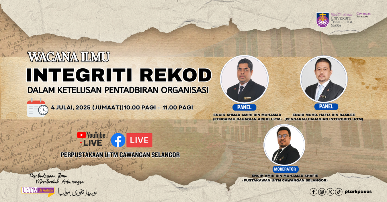 Wacana Ilmu : Integriti Rekod Dalam Ketelusan Pentadbiran Organisasi