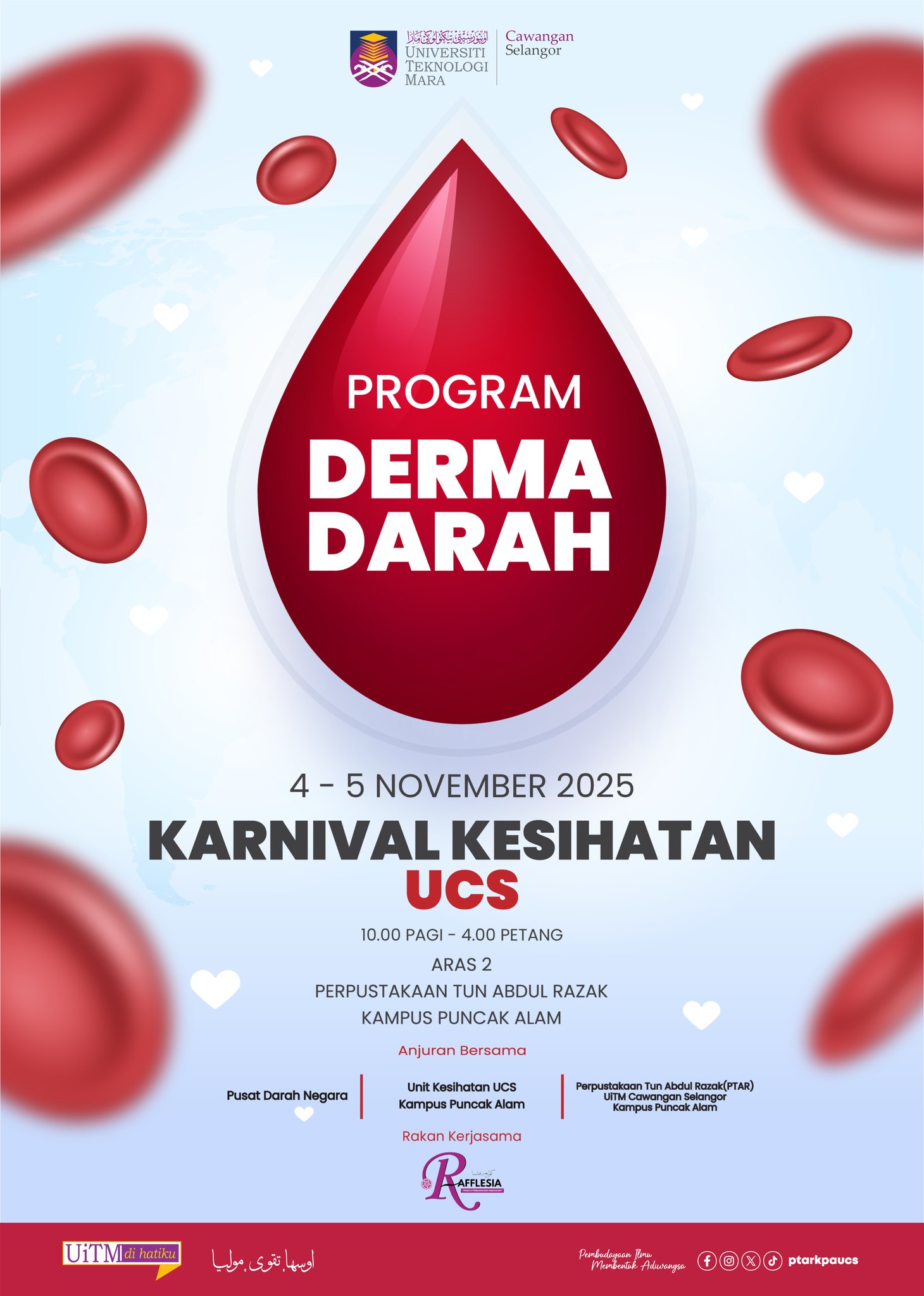 Program Derma Darah Bersempena Karnival Kesihatan UCS 2025 anjuran bersama Pusat Darah Negara, Unit Kesihatan, Perpustakaan Tun Abdul Razak (PTAR) dan Kolej Rafflesia UiTM Cawangan Selangor Kampus Puncak Alam
