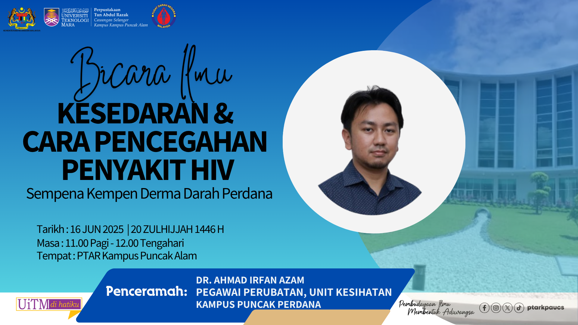 Bicara Ilmu : Kesedaran & Cara Pencegahan Penyakit HIV