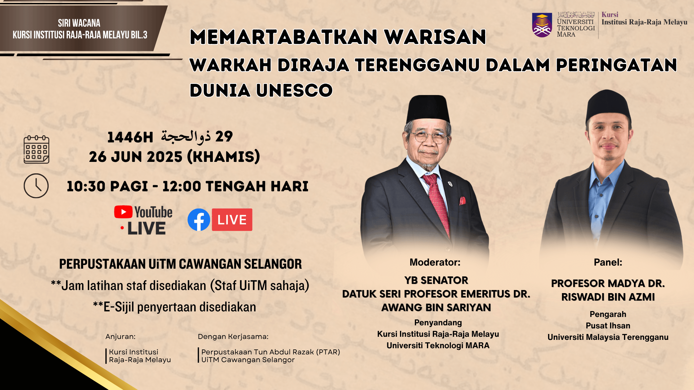 Siri Wacana Kursi Institusi Raja-Raja Melayu Bil. 3: "Memartabatkan Warisan Warkah Diraja Terengganu Dalam Peringatan Dunia UNESCO"