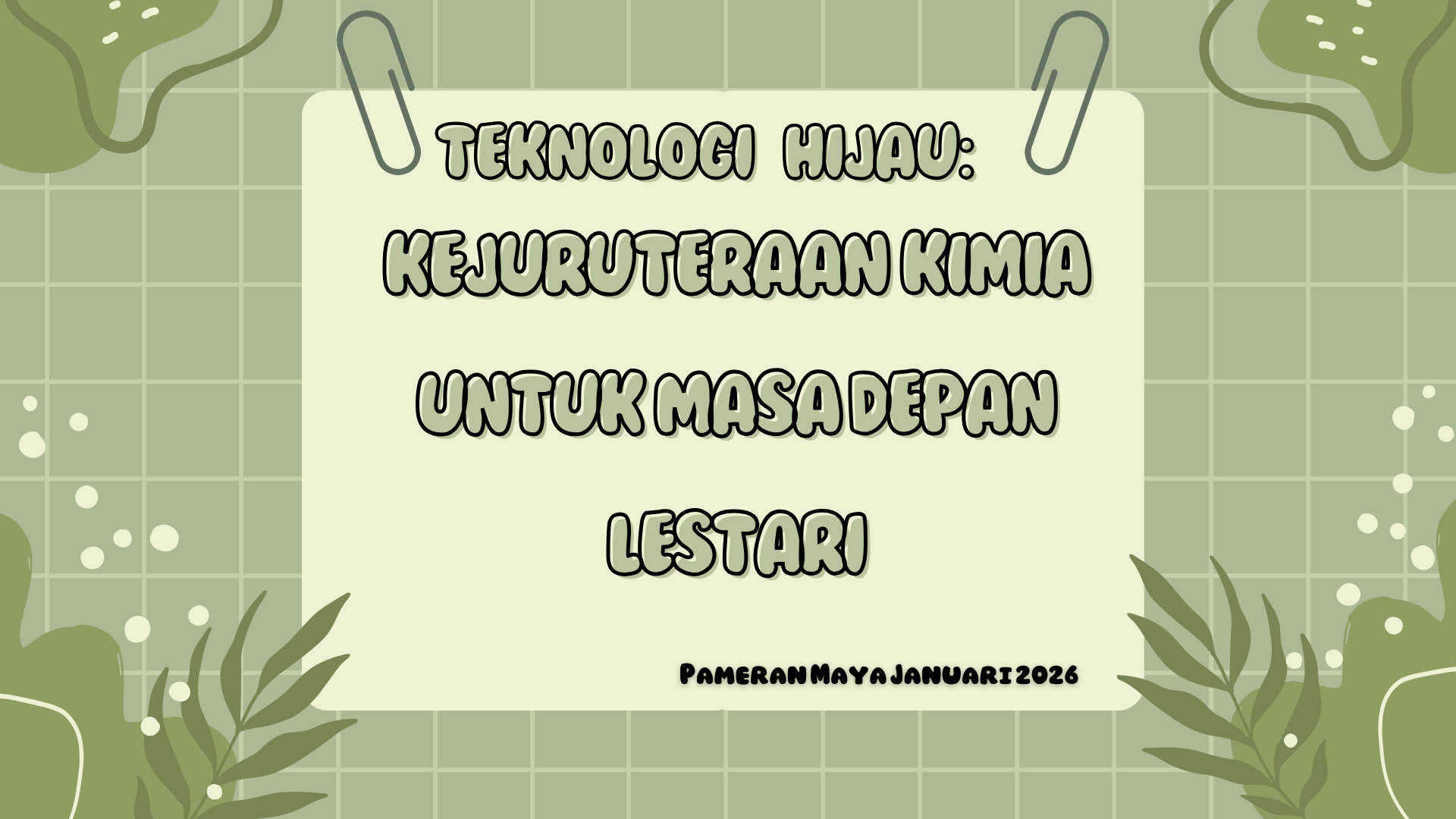 Pameran Maya: Teknologi Hijau