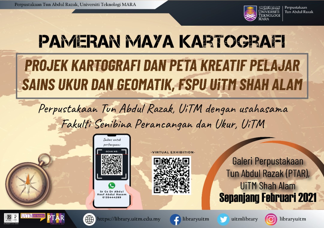Virtual Exhibition of Cartography and Creative Map Students’ Projects of Surveying Sciences & Geomatics, Faculty of Architecture, Planning and Surveying - UiTM