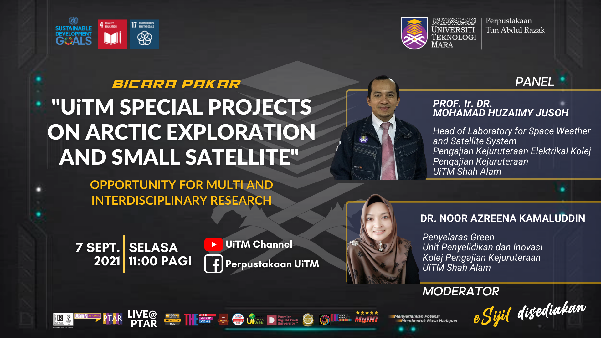 Bicara Pakar: UiTM Special Projects on Arctic Exploration and Small Satellite - Opportunity for Multi and Interdisciplinary Research