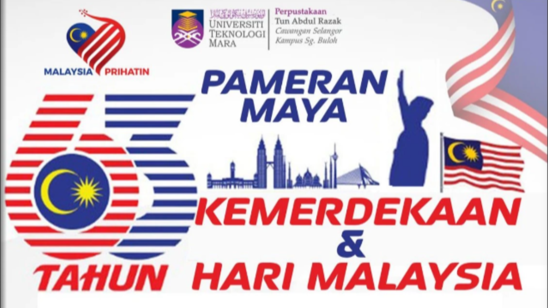 63 Tahun Kemerdekaan & Hari Malaysia