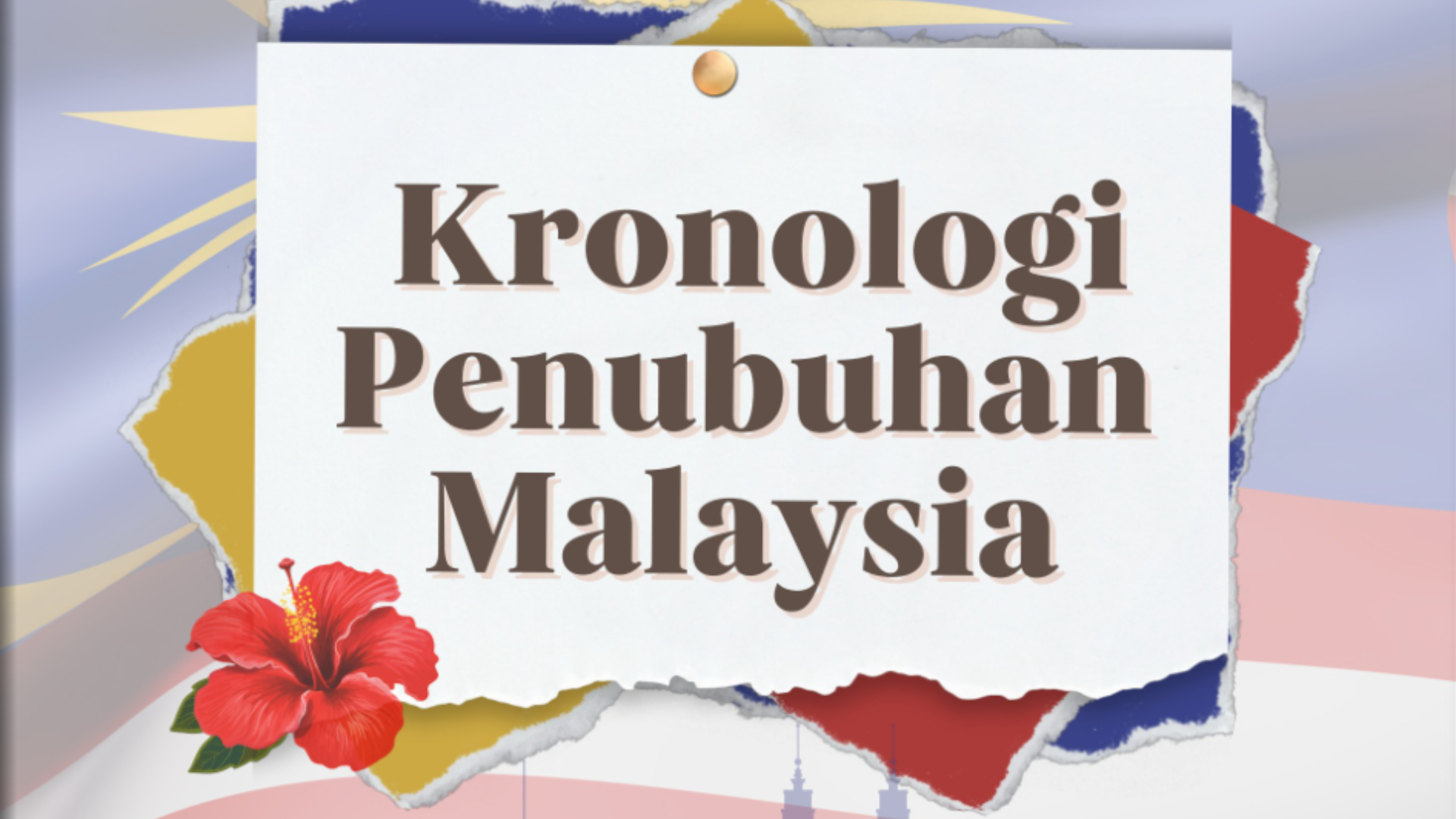 KRONOLOGI PERNUBUHAN MALAYSIA