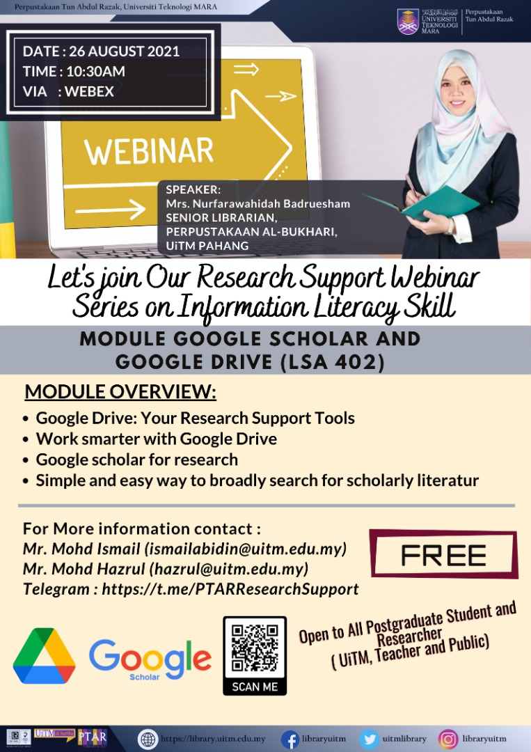 Let's join our Research Support Webinar Series on Information Literacy Skill : Google Scholar & Google Drive (LSA402)