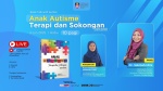 Book Talk with Author - Anak Autisme Terapi dan Sokongan.