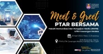Meet & Greet PTAR bersama FKPM Melaka