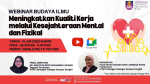 Webinar Budaya Ilmu (Meningkatkan Kualiti Kerja Melalui Kesejahteraan Mental dan Fizikal)